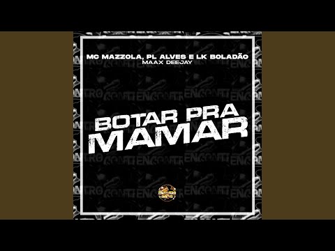 Botar pra Mamar