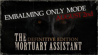 Embalming Only Mode in Definitive Edition