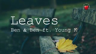 Download lagu Ben Ben Leaves feat Young K Lyrics mp3 Download lagu Ben Ben Leaves feat Young K Lyrics mp3