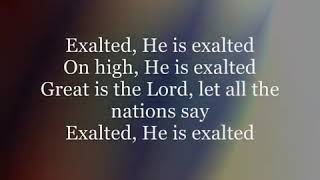 Exalted (Yahweh) Chris Tomlin Lyrics