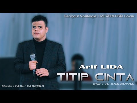 PALING KEREN - ARIF LIDA - TITIP CINTA KU - Live Perform Cover