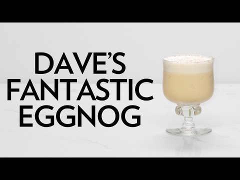 Dave’s Fantastic Eggnog – The Educated Barfly