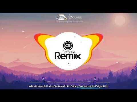 Kelvin Douglas & Marlon Dieckman Ft. Mc Dricka - Só Colocadinha (Original Mix)