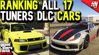 Ranking All 17 Tuners DLC Cars In GTA Online!