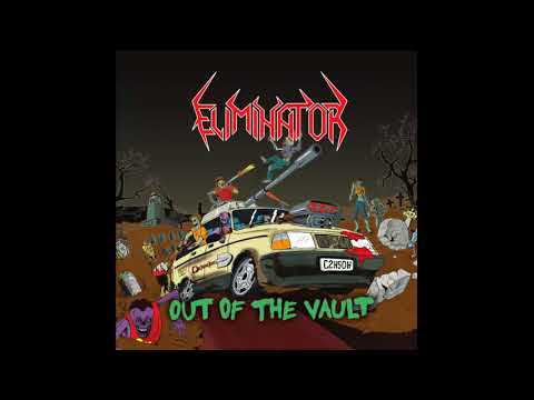 Eliminator - Out Of The Vault (Full Album, 2015)