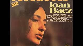 Joan Baez  -  Help Me Make It Through The Night