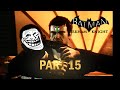 Batman Arkham Knight Tamil Game And Commentary Pt 15