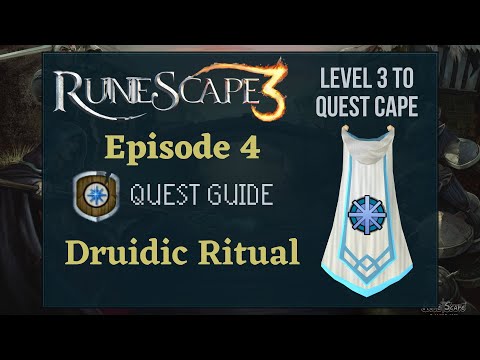 RS3 Druidic Ritual: Quest Guide 2020 (Level 3 to Quest Cape Ep. 4) - RuneScape 3 Guide