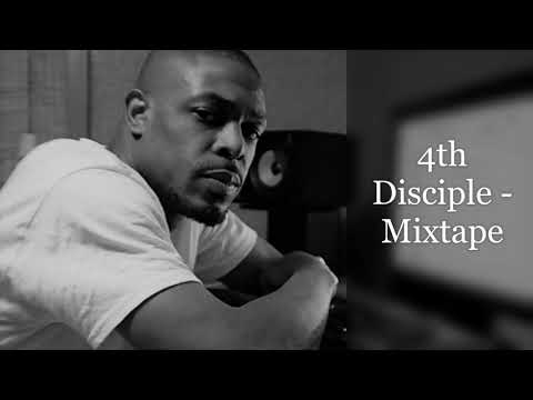 4th Disciple - Mixtape  (feat. Killah Priest, Shanghai the Messenger & 60 Second Assassin...)