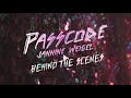 Passcode Behind The Scenes