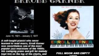 Earroll Garner-Full Moon and Empty Arms