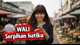 Download lagu WALI | SERPIHAN HATIKU | cover mp3