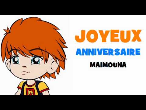 JOYEUX ANNIVERSAIRE MAIMOUNA!