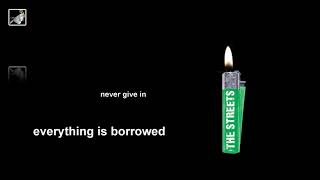 never give in by The Streets