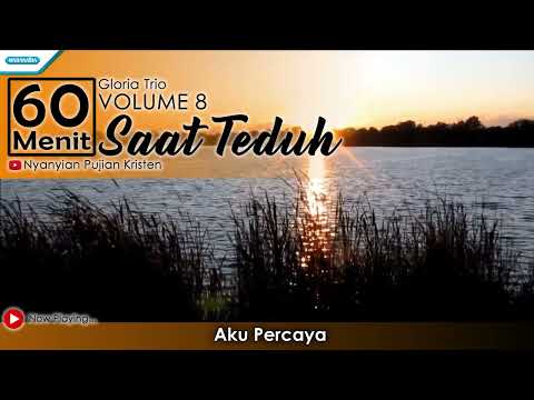 Saat Teduh Vol  8   Gloria Trio
