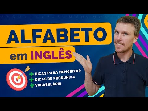 ALFABETO EM INGLÊS - COMO MEMORIZAR E PRONUNCIAR
