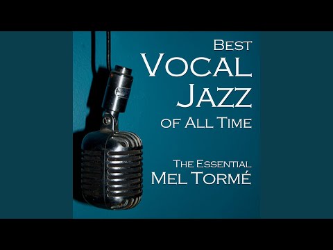 The Night We Called It A Day - Mel Torme