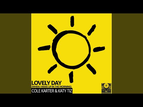 Lovely Day (When I Wake Up In The Morning) (The Lovely Extended Mix)