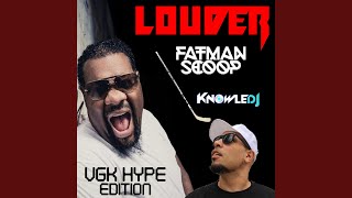 Louder (VGK Hype Edition)