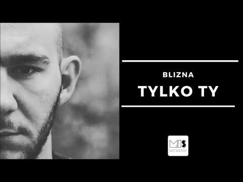 Blizna - Tylko Ty | SERUM EP 2019 |