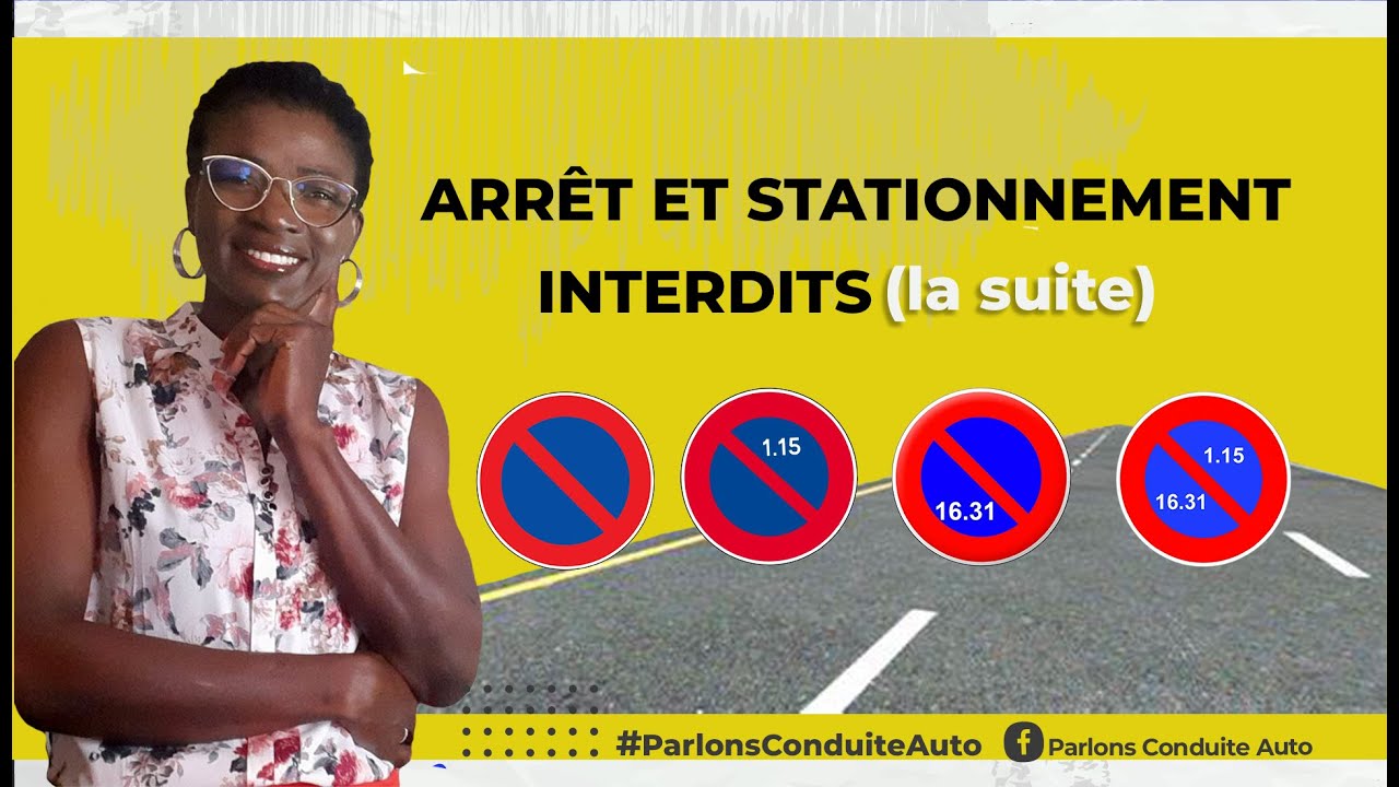 ARRET ET STATIONNEMENT INTERDITS (LA SUITE)