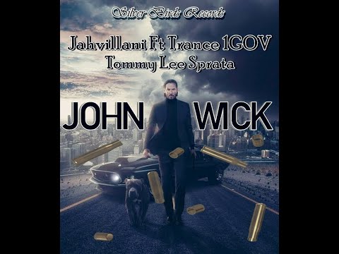 Jahvillani, Tommy Lee Sparta X Trance 1GOV - John Wick (Official Audio)