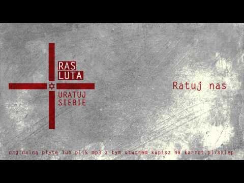 Ras Luta - Ratuj nas