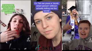 Tell Me You&#39;re A &#39;Dumb Smart Person&#39; Without Actually Telling Me The Words  | Hot Tik Tok 2021