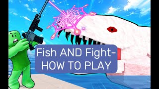 Fish and Fight