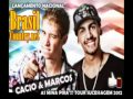 Cacio e Marcos - As mina Pira (Amigo do Neymar ...