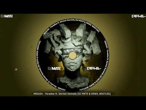 Meduza - Paradise ft. Dermot Kennedy (Mate & DewiL Bootleg)