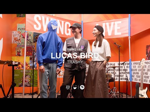 Lucas Bird - Trashy | Swing Live