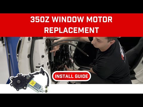 How To Replace 350Z Window Motor Install Guide