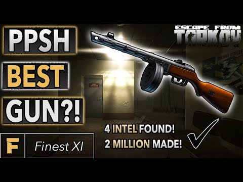 4 Intelligence Folders & 2 Million Roubles Profit...With A PPSH?! - Escape From Tarkov