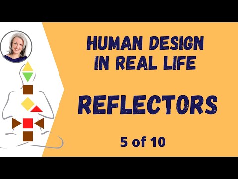 HUMAN DESIGN Reflectors | Theresa Storbacka discusses her Reflector process