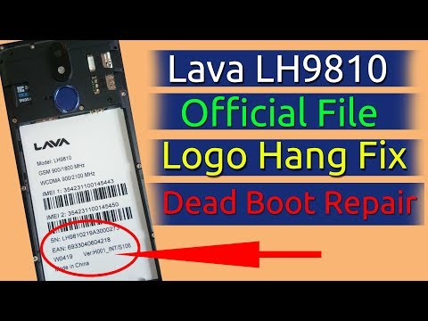 Lava LH9810 Fix Hang Logo Fastboot Mode Dead Repair File