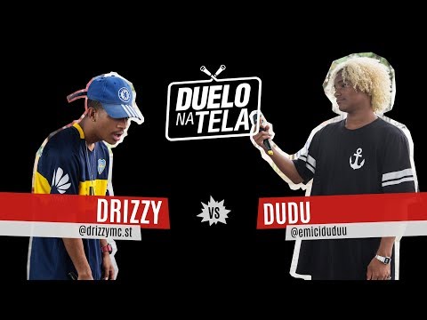 Drizzy vs Dudu - Duelo na Tela #27 - Tradicional
