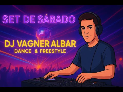 Set de Sábado – DJ Vagner AlBar | Freestyle 80s/90s