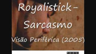 Royalistick- Sarcasmo(14).wmv