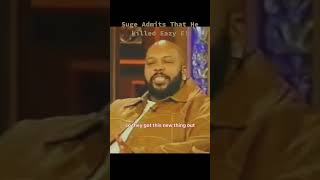Suge Knight Admits He Killed Eazy E
