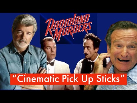 “Cinematic Pick Up Sticks:” George Lucas at 2am, Robin Williams & strange tales of Radioland Murders