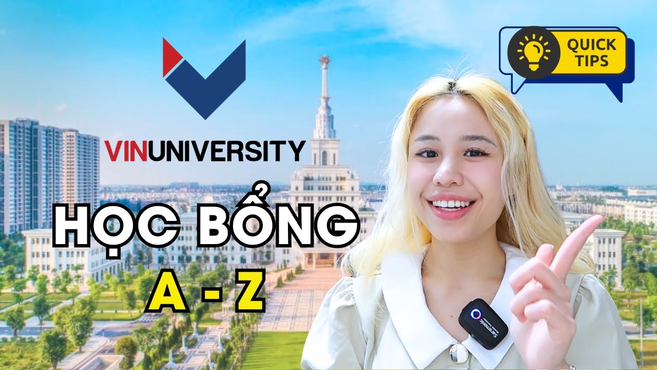 A-Z VỀ HỌC BỔNG 𝐕𝐈𝐍 𝐔𝐍𝐈 🇻🇳 | Tips apply là đậu ✅ 🙌🏻