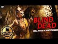 BLIND DEAD Hollywood Horror Movie Hindi Dubbed Horror Movies In Hindi Hollywood Movies Hindi