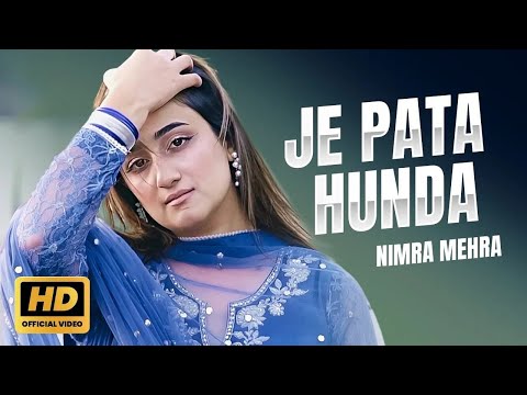 Je Pata Honda | Nimra Mehra | Official Music Video |New Punjabi Song 2023 | Sad Song |