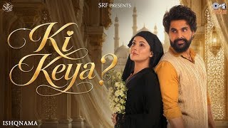 Download lagu Ki Keya ? Song 🎵🎵jaani | film Ishqnama, starring Jai Randhhawa, |Shehnaaz Gill | Saurabh Sachdeva |  mp3