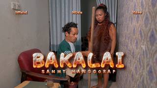 Download lagu BAKALAI - SAMMY MANGGORAP mp3 Download lagu BAKALAI - SAMMY MANGGORAP mp3