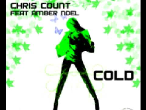 Chris Count feat. Amber Noel 'Cold' (Original Mix)