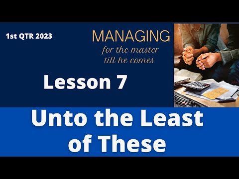 Unto the Least of These | Sabbath School Lesson 7, Q1 2023