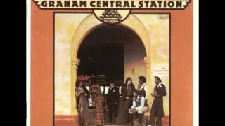 It Ain't No Fun To Me -  Graham Central Station