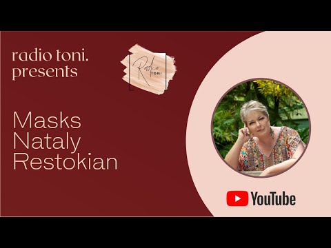Radio Toni | Podcast | EP015 - Masks Nataly Restokian